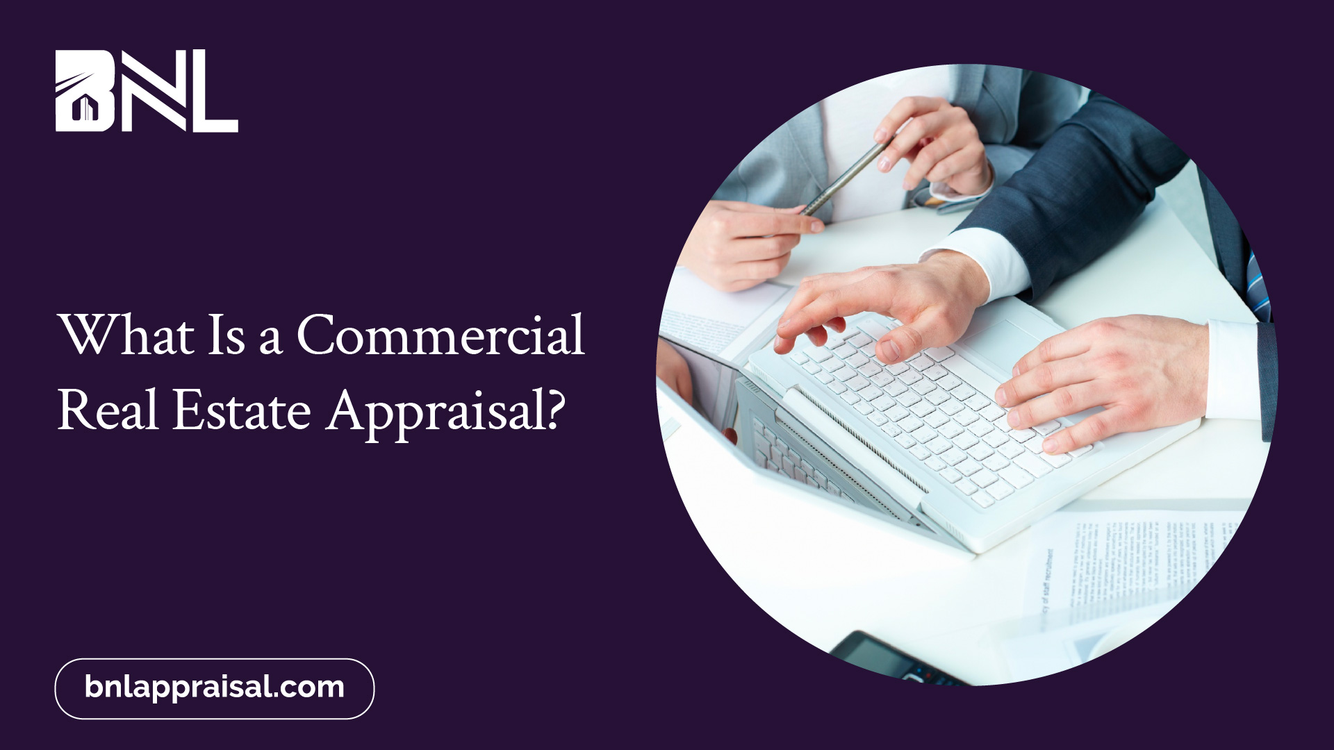 What Is a Commercial Real Estate Appraisal?